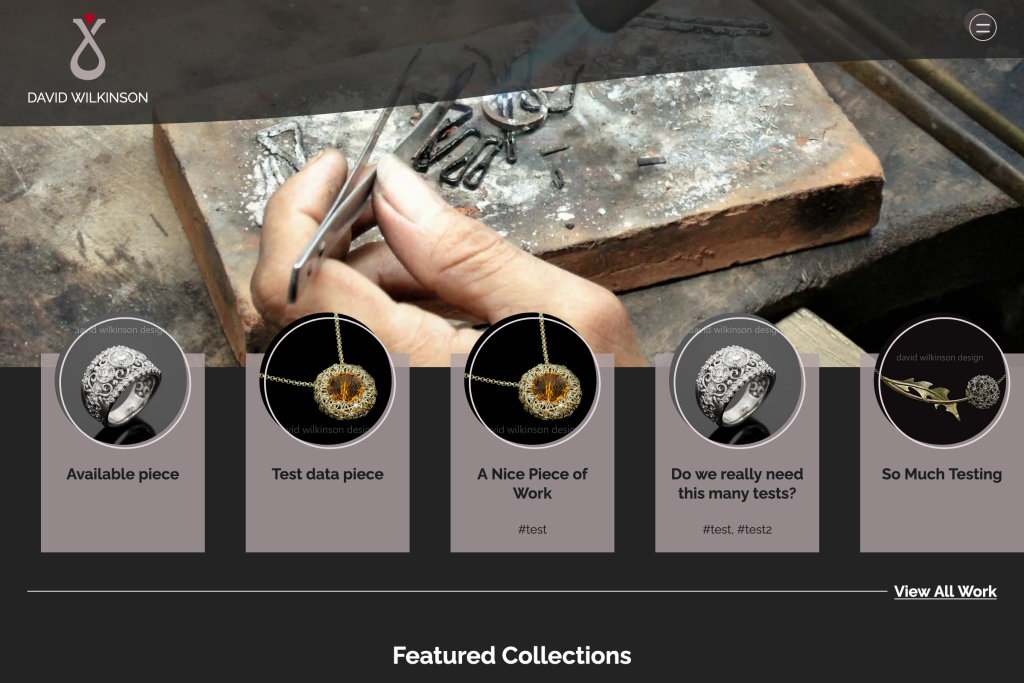 Screenshot of David's site, featuring a large photo of his hand holding tweezers while a torch is used on some metal pieces. Overlapping the photo from below, a series of cards are arranged horizontally with photos of jewelry in a circle at the top of each card. The header has a swoopy shape, with a menu icon on the right and a logo on the left.